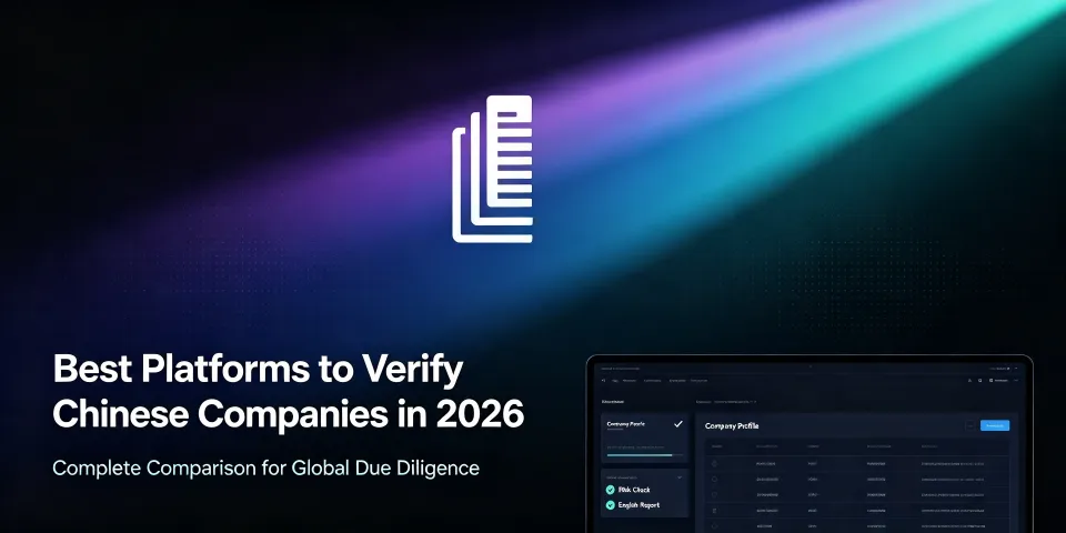 Best Platforms to Verify Chinese Companies in 2026 (Complete Comparison)